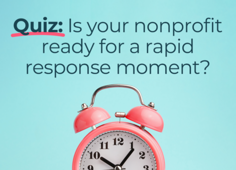 Quiz: Is your nonprofit ready for a rapid response moment?