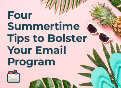 Four summertime tips to bolster your email program