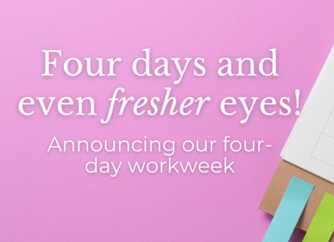 Four days and even fresher eyes! Announce our four-day workweek